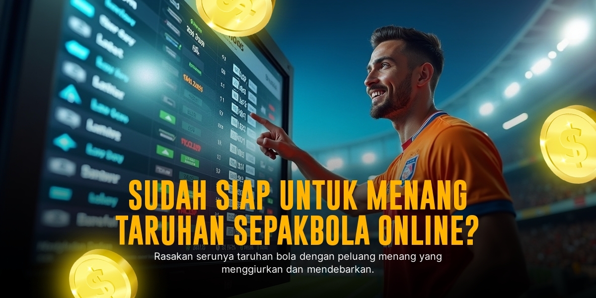 Sensasi Taruhan Bola dengan SBOBET: Strategi Menang Maksimal