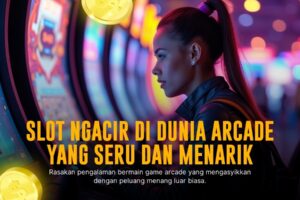 Spadegaming Arcade: Game Arcade Seru dengan Sensasi Menang Besar